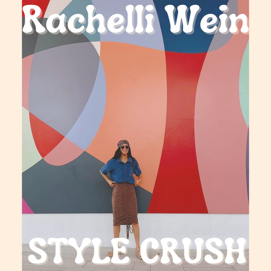 Rachelli Wein Style Crush🌼